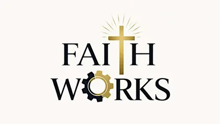 Faith Works - Christian Business Networking October