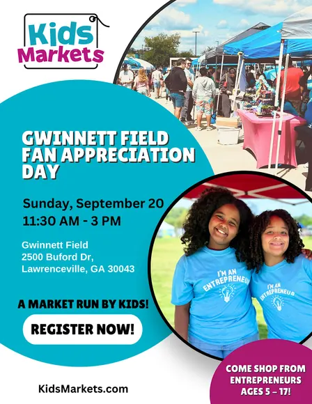Kids Markets at Gwinnett Field Fan Appreciation Day