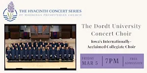 The Hyacinth Series: The Dordt University Concert Choir