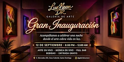 Lux Neon Galeria De Arte Gran Inoguracion