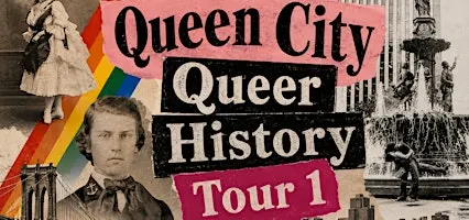 Queen City Queer History Tour #1