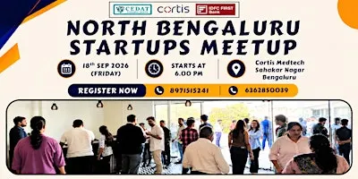 North Bengaluru Startups Meetup by CEDAT