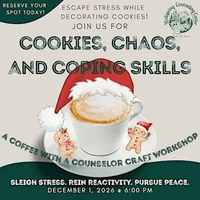 Coffee with a Counselor:  Cookies, Chaos & Coping Skills