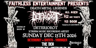 DETERIOROT + Guests VARANGER - Sun Dec 13 2026 The Den - Winston-Salem, NC