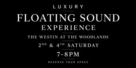 Luxury Floating Sound Experience | The Westin at The Woodlands