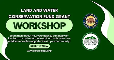 Land and Water Conservation Fund Application Workshop - Riverside