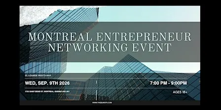 Montreal Entrepreneur Networking Event