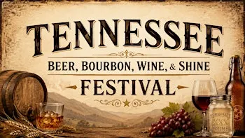 Tennessee Beer, Bourbon, Wine, & Shine Festival (16th Annual)