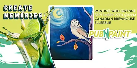 Pub N Paint at Canadian Brewhouse Ellerslie Sept 27th (18+) Paint and Sip