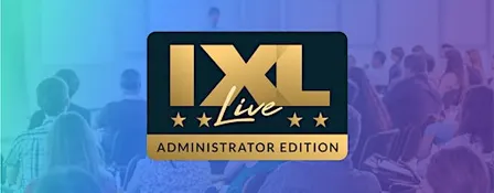 IXL Live: Administrator Edition - Pittsburgh, PA (Oct. 14)