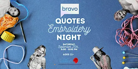Bravo Quotes Embroidery Night