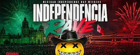 LA CULTURA PRESENTS : INDEPENDENCIA RAVE
