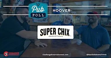 Super Chix - Hoover - Pub Poll
