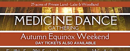 Medicine Dance Gathering - Autumn Equinox Weekend (Day Tickets Available)