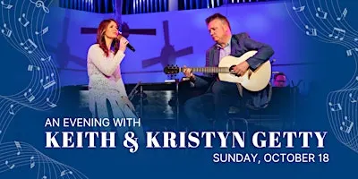 An Evening with Keith and Kristyn Getty