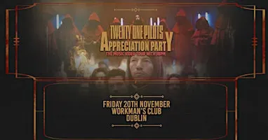Twenty One Pilots Appreciation Party (Dublin)
