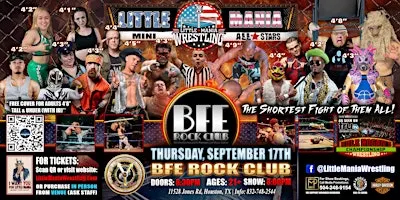 Houston, TX -  Little Mania Mini Wrestling @ BFE Rock Club