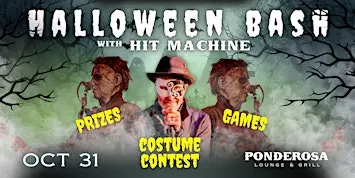 Halloween Bash x Hit Machine x Ponderosa Lounge