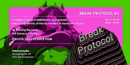 BREAK PROTOCOL #2