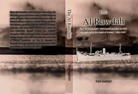 Tom Hartley: The Al Rawdah - The Untold Story of Internment's Prison Ship