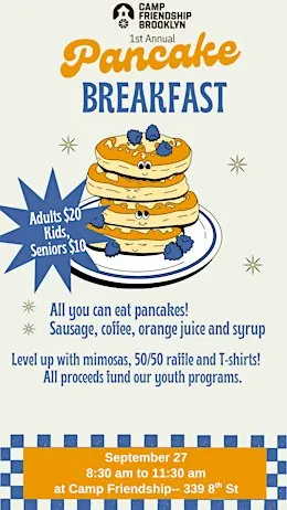 Camp Friendship Brooklyn 1st annual Pancake Breakfast