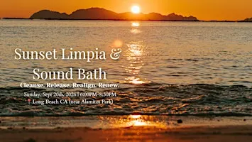 Sunset Limpia & Sound Bath