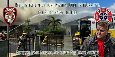 Residential Size-Up for Hawaii's Built Environment: The Building & The Fire