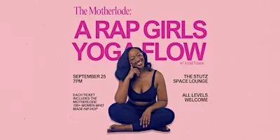The Motherlode: A Rap Girls Yoga Flow