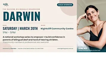 The Raising Bilinguals Roadshow (DARWIN)