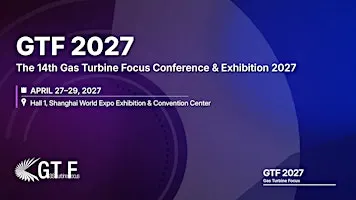 THE 14TH GAS TURBINE FOCUS CONFERENCE AND EXHIBITION 2027