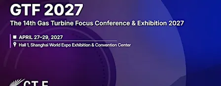 THE 14TH GAS TURBINE FOCUS CONFERENCE AND EXHIBITION 2027