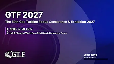 THE 14TH GAS TURBINE FOCUS CONFERENCE AND EXHIBITION 2027