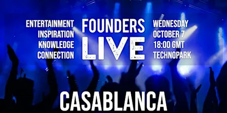 Founders Live Casablanca