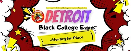 6th Annual Detroit Black College Expo-FREE