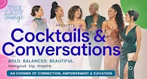 Cocktails & Conversations hosted by The Lady Lounge