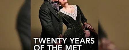 NY MET Opera - Twenty Years of The Met in Cinemas