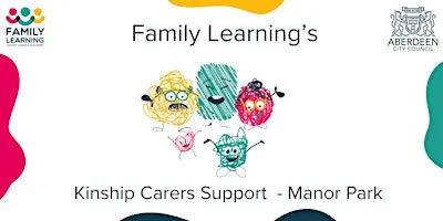 Family Learning's Kinship Carers Support - Manor Park