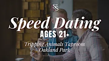 Gay Speed Dating Ages 21+ in Oakland Park, FL at Tripping Animals Taproom