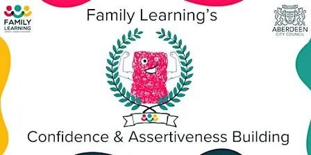 Family Learning's Confidence & Assertiveness Building