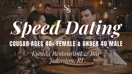 Cougar Date Night Speed Dating in Johnston, RI at Escada Restaurant & Bar