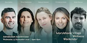 Marylebone Village Wellness Weekender: Metabolism Masterclass