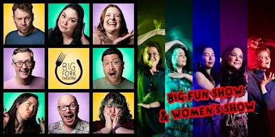 Saturday Night Comedy: Big Fun Show & Women's Show