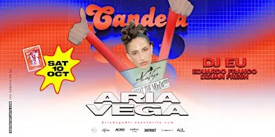 Candela • Aria Vega (Cariavales Tour) • October 10th - District Atlanta