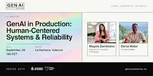 GenAI in Production: Human-Centered Systems & Reliability · Meetup