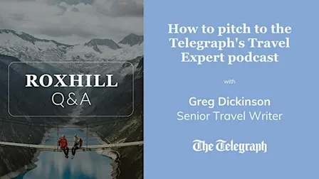 Q&A: How to pitch to the Telegraph's Travel Expert podcast