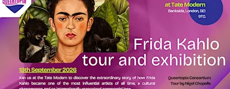 Queertopia Presents: Tate Modern Frida Kahlo Tour