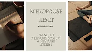 Menopause Reset - Calm the nervous system and restore energy
