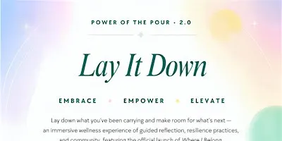Power of the Pour 2.0 Lay It Down