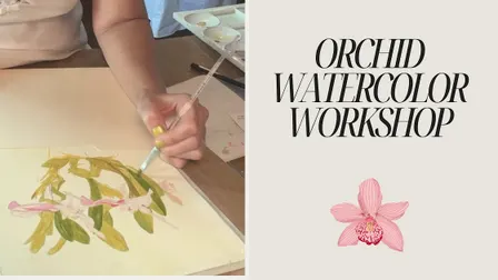 OCTOBER ORCHID WATERCOLOR WORKSHOP
