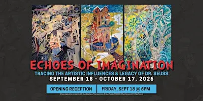 Dr. Seuss Echoes of Imagination Opening Reception